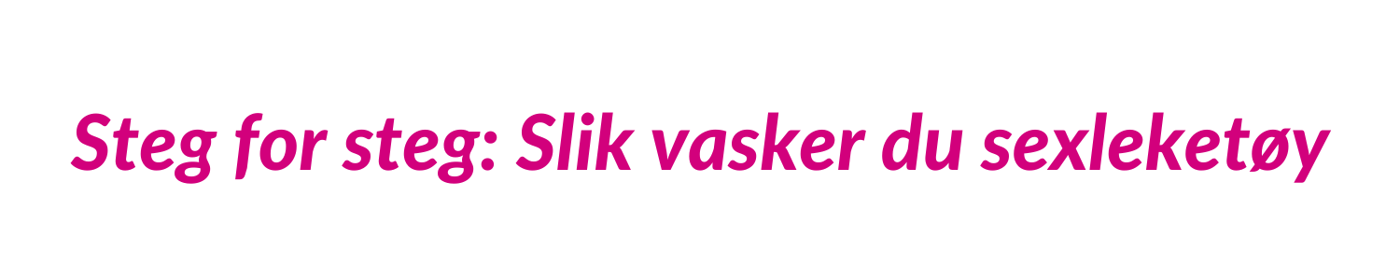 hvordanvaskesexleket&oslash;y-tittel.png